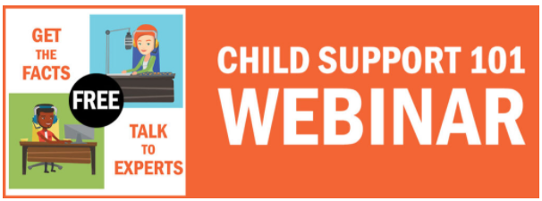 Child Support Webinar 101